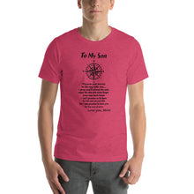 Load image into Gallery viewer, To my son, wherever your journey in life may take you Unisex T-Shirt
