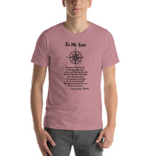 Load image into Gallery viewer, To my son, wherever your journey in life may take you Unisex T-Shirt
